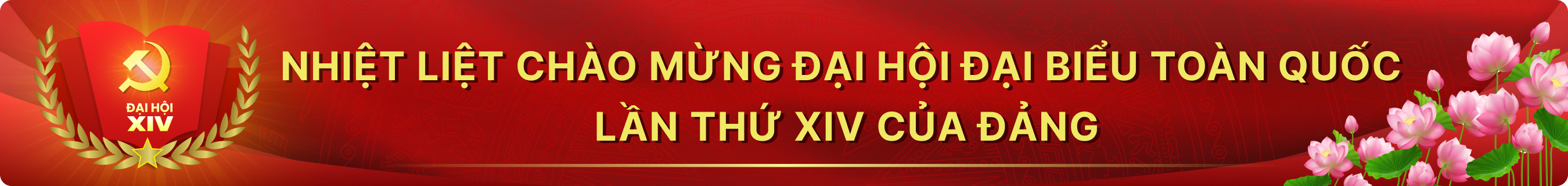 BANNER ĐẠI HỘI ĐẠI BIỂU TOÀN QUỐC LẦN THỨ XIV 2